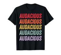 Audacious T-Shirt