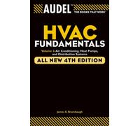 Audel HVAC Fundamentals, Volume 3 : Air Conditioning, Heat Pumps and Distribution Systems
