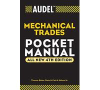 Audel Mechanical Trades Pocket Manual: 1 (Audel Technical Trades Series)