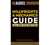 Audel Millwrights and Mechanics Guide