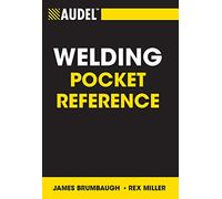 Audel Welding Pocket Reference: 37 (Audel Technical Trades Series)