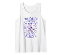 Audhd Double The Diagnosis Double The Fun Funny Tank Top