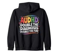 AUDHD Double The Diagnosis Double The Fun Humor Zip Hoodie