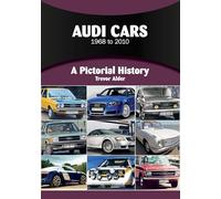 Audi Cars 1968 to 2010: A Pictorial History: 24