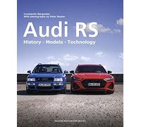 Audi RS: History Models Technology