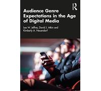 Audience Genre Expectations in the Age of Digital Media