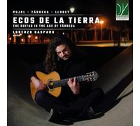 Audio Cd Lorenzo Gasparo: Ecos De La Tierra. The Guitar In The Age Of Tarrega