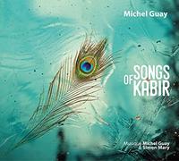 Audio Cd Michel Guay Et Simon Mary - Songs Of Kabir