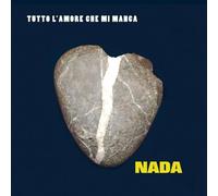 Audio Cd Nada - Tutto L'amore Che Mi Manca. 20O Anniversario