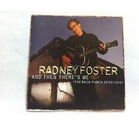 [Audio CD] Radney Foster: An Then There's Me (The Back Porch Sessions) [Audio CD]