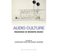 Audio Culture: Readings in Modern Music