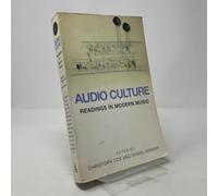 Audio Culture: Readings in Modern Music