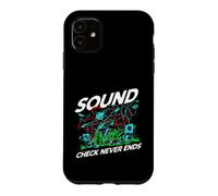 Audio Engineer Sound Check Never Ends Live Crew Graphic Case for iPhone 11