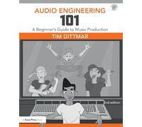 Audio Engineering 101: A Beginner's Guide to Music Production