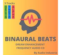 Audio Industria - Binaural Beats CD for Sleep and Dreams - Theta Wave Relaxation CD, 60 Minute Continuous Track for Lucid Dreaming