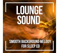 Audio Industria - Lounge Background Soundscape CD for Sleep - 1 Hour of Smooth Ambient Tone for Relaxation or Sleep CD