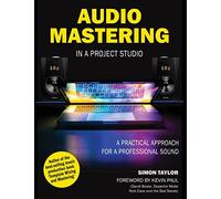 AUDIO MASTERING IN A PROJECT STUDIO: A PRACTICAL APPROACH FOR A PROFESSIONAL SOUND