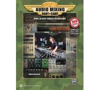 Audio Mixing Boot Camp: Hands-On Basic Training for Musicians, Book & DVD (Boot Camp) (Paperback) - Common