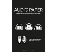 Audio Paper : Using Sound to Create New Approaches to Research