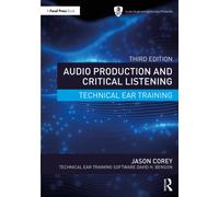 Audio Production and Critical Listening : Technical Ear Training