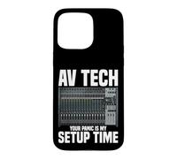Audio Visual Technician Engineer AV Technician Panic AV Tech Case for iPhone 15 Pro Max