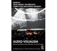 Audio-Visualism : Reframing Relationships Between Sound & Image