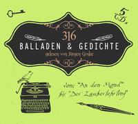 Jürgen Goslar - 316 Balladen & Gedichte von An Den Mond bis Der Zauberlehrling