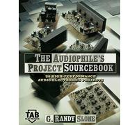 Audiophile's Project Sourcebook: 80 High-performance Audio Electronics Projects (TAB Electonics)