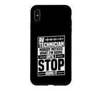 Audiovisual Engineer Technician Stop Doing Audiovisual Tech Case for iPhone XS Max