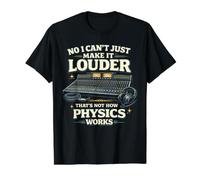 Audiovisual Technician Can't Make It Louder Physics AV Value Graphic T-Shirt, Men, Black, S