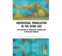 Audiovisual Translation in the GenAI Age : Applications in Translator Training and Specialised Domains