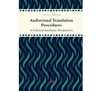 Audiovisual Translation Procedures: A Cultural Aesthetic Perspective/电影美学