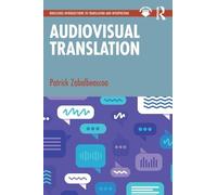 Audiovisual Translation (Routledge Introductions to Translation and Interpreting)