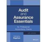 Audit and Assurance Essentials, + Website: For Professional Accountancy Exams