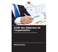 Audit des dépenses de l'organisation: Principaux aspects théoriques et pratiques