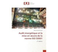 Audit énergétique et la mise en oeuvre de la norme ISO 50001: 2¿ édition