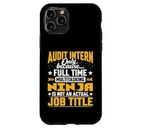 Audit Intern Job Title Funny Audit Student Trainee Beginner Case for iPhone 11 Pro