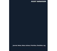 AUDIT MANAGER: Journal, Notes, Ideas, Actions, Priorities, Checklists, Milestones, Log | Tool for Daily Goal Setting Tracker | Time Management | ... | Project Office Book Gifts for Meetings