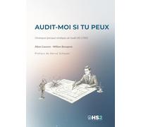 Audit-moi si tu peux: Chroniques (presque) véridiques de l'audit ISO 27001