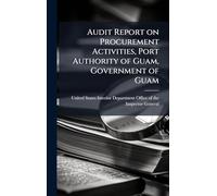 Audit Report on Procurement Activities, Port Authority of Guam, Government of Guam