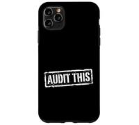 Audit This Accountant Financial Tax Analysis Bookkeeper Case for iPhone 11 Pro Max