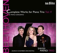 Swiss Piano Trio; Zurich Chamber Orchestra - Beethoven: Complete Works For Piano Vol.V