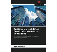 Auditing consolidated financial statements under IFRS: Contributions and challenges of the new IFRS consolidation standards