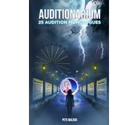 Auditionarium: 25 audition monologues (The Audition Series)