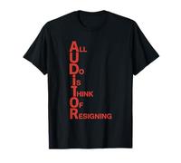 Auditor All U Do is Think of Resigning, Auditing Bookkeeper T-Shirt