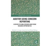 Auditor Going Concern Reporting : A Review of Global Research and Future Research Opportunities