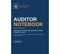 Auditor Notebook: Audit log book for internal and lead auditors of quality management systems - ISO 9001 - 70 evidence and findings sheets, full clause map, question set