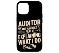Auditor The Hardest Part Is Explaining What I Do Case for iPhone 12/12 Pro