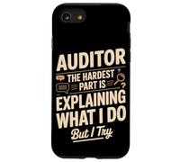Auditor The Hardest Part Is Explaining What I Do Case for iPhone SE (2020) / 7/8