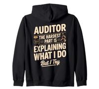 Auditor The Hardest Part Is Explaining What I Do Zip Hoodie